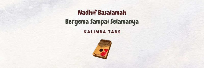 Highlight image 1 for Kalimba Tabs (Nadhif Basalamah - Bergema Sampai Selamanya)