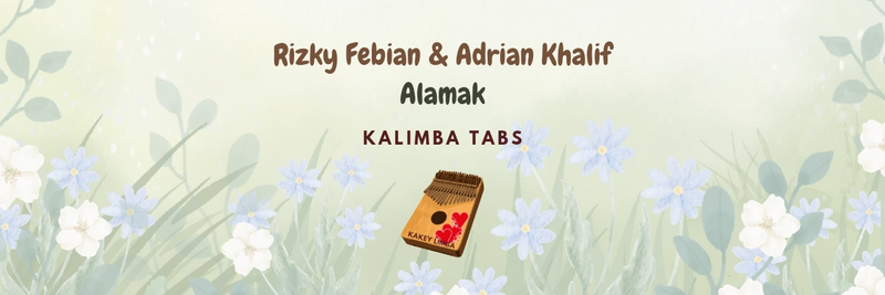 Highlight image for Kalimba Tabs (Rizky Febian & Adrian Khalif - Alamak Easy Tabs)