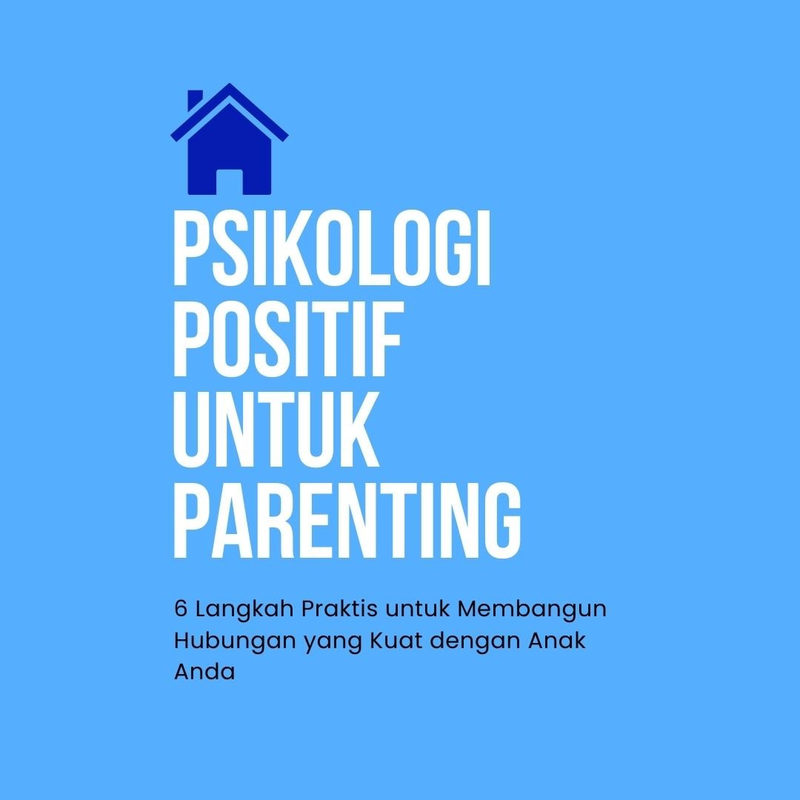 Highlight image 1 for [Ebook] Psikologi Positif untuk Parenting
