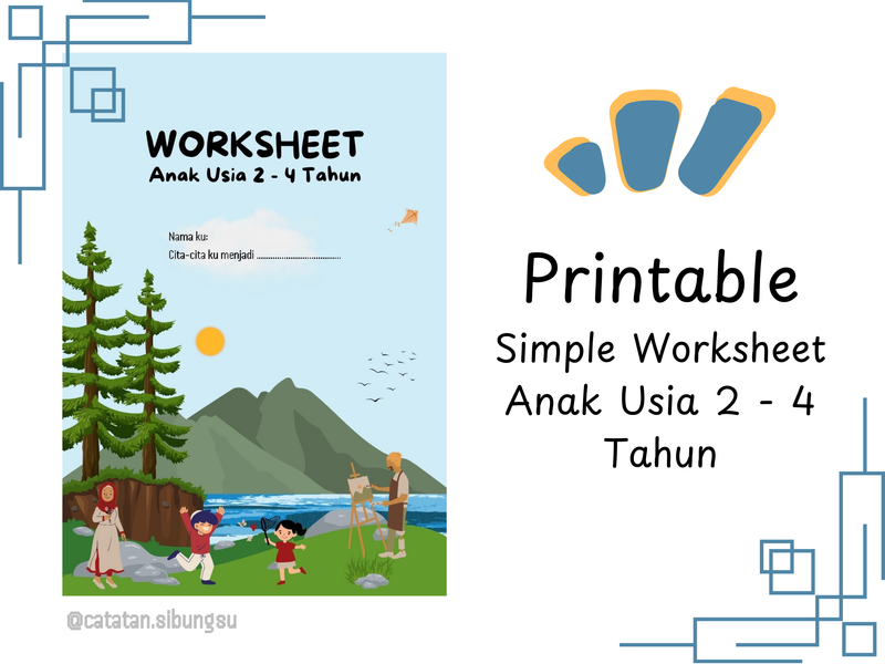 Printable Worksheet Anak Usia 2 - 4 Tahun (PDF)