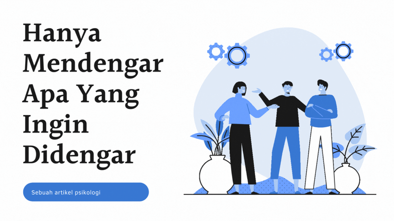 Highlight image for Hanya Mendengar Apa Yang Ingin Didengar