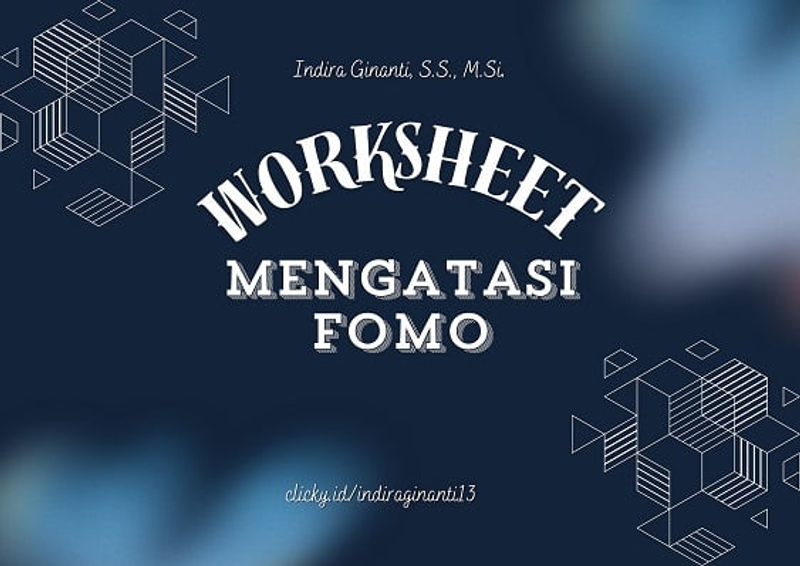 Highlight image for [Worksheet] Mengatasi FOMO (Fear of Missing Out) dalam Mengambil Keputusan
