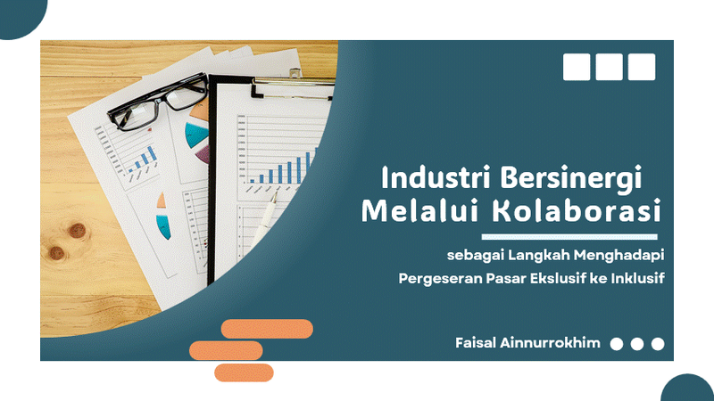 Highlight image for Mini Case Study - Kolaborasi Industri Menghadapi Pergeseran Pasar Ekslusif ke Inklusif