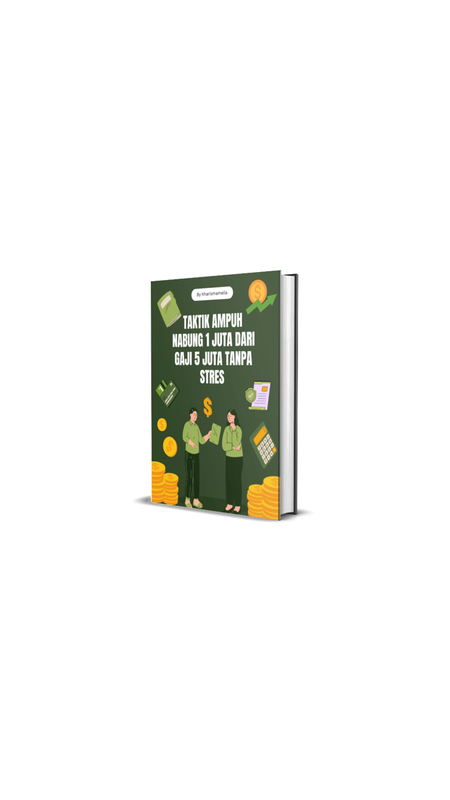 Highlight image 2 for [69K] E-Book Taktik Ampuh Nabung 1 Juta dari Gaji 5 Juta Tanpa Stres