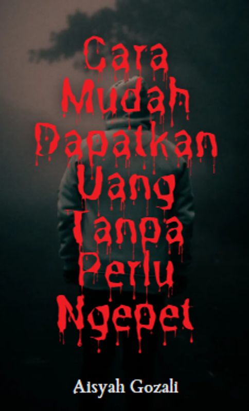 Highlight image for eBook Cara Mudah Dapatkan Uang Tanpa Perlu Ngepet