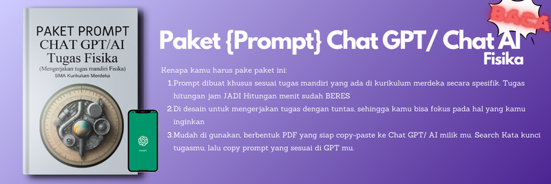 Highlight image 1 for (X) E-BOOK PAKET PROMPT CHAT GPT TUGAS FISIKA SMA KURIKULUM MERDEKA KELAS 10. TUGAS FISIKA LANGSUNG KESIKAT!