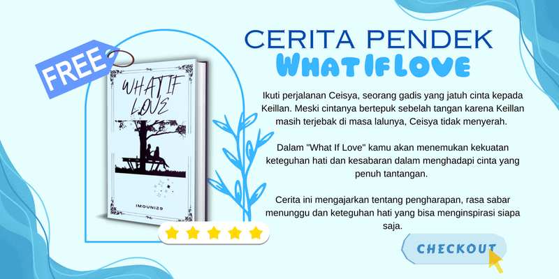 Highlight image for Cerpen What If Love Untuk Bahan Bacaan Di Rumah