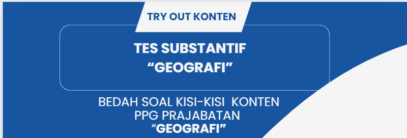 Highlight image for TRY OUT KONTEN - TES SUBSTANTIF “GEOGRAFI”