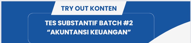 Highlight image for TRY OUT SUBSTANTIF KONTEN “AKUNTANSI KEUANGAN”