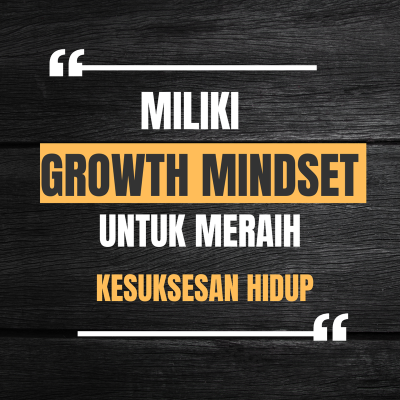 Highlight image for GRATIS E-BOOK MILIKI GROWTH MINDSET UNTUK MERAIH KESUKSESAN HIDUP
