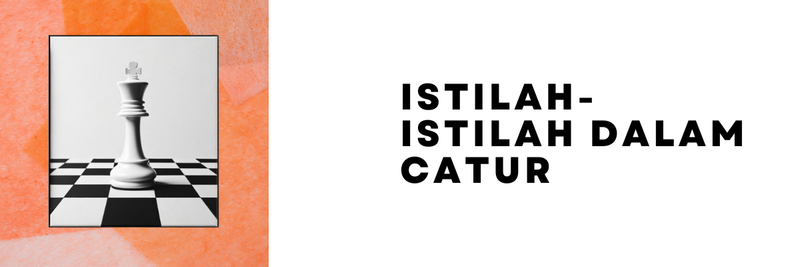 Highlight image for Istilah-Istilah Penting dalam Catur