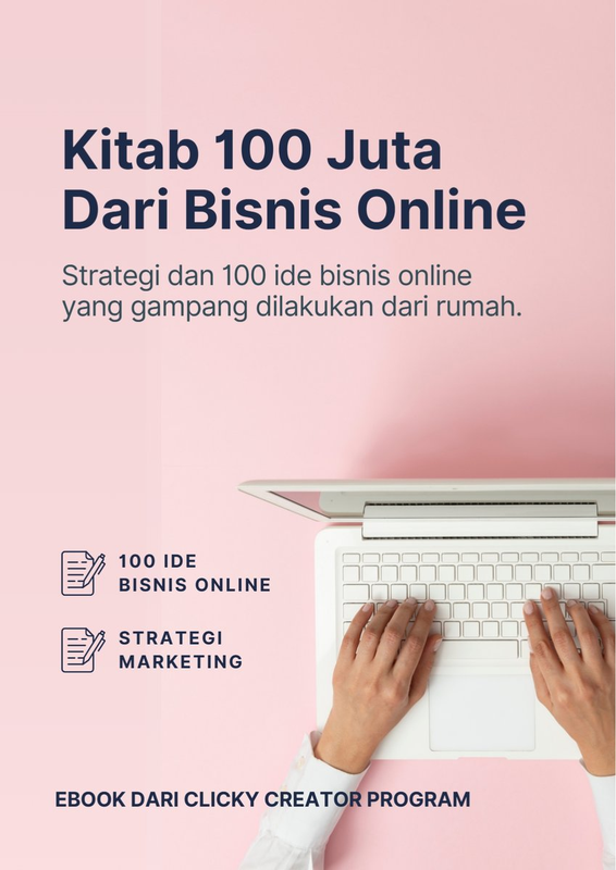 Highlight image 1 for E-book Cara 100 Juta dari Bisnis Online by Clicky Creator Program