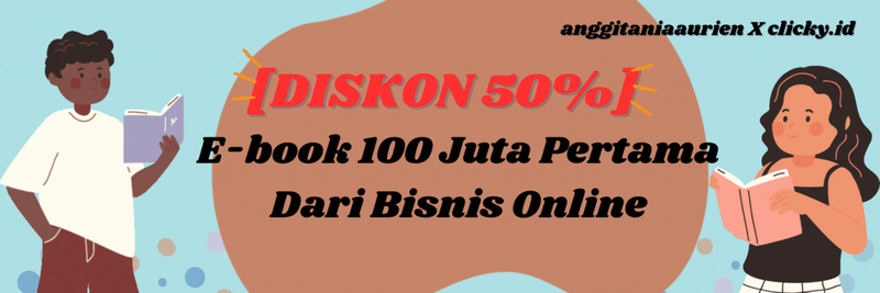 Highlight image for [BIG DISKON] E-book 100 Juta Pertama Dari Bisnis Online