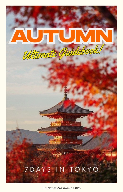 Highlight image for ULTIMATE GUIDEBOOK + ITINERARY 7 HARI TOKYO (AUTUMN EDITION)