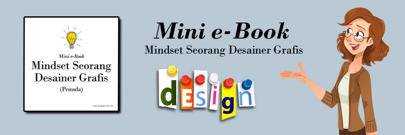 Highlight image for FREE! Mini e-Book "Mindset Seorang Desainer Grafis" (Buat Pemula)
