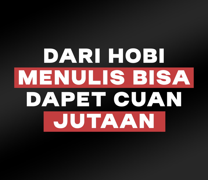 Highlight image for E-Book | Dari Hobi Menulis Bisa Dapat Cuan 10 Jutaan