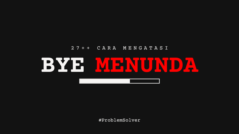Highlight image for 27++ Cara Mengatasi Kebiasaan Menunda