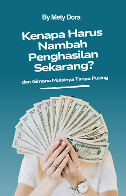image for E-book: Kenapa Harus Nambah Penghasilan Sekarang? button