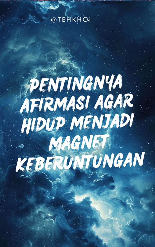 Highlight image for ebook Pentingnya Afirmasi Agar Hidup Menjadi Magnet Keberuntungan. 