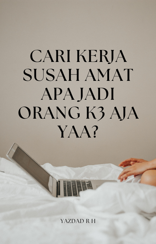 Highlight image for [E-Book] Full Version Cara Jadi Orang K3 agar Cepat Dapat Kerja