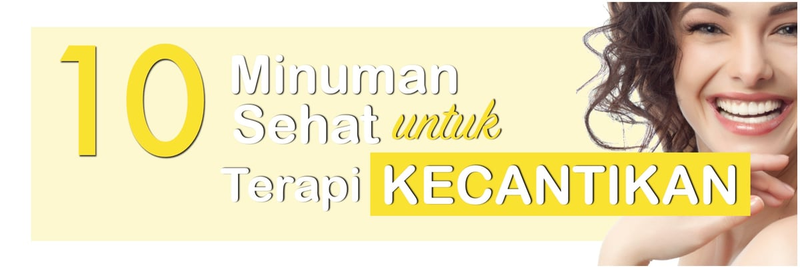 Highlight image for Ebook 10 Minuman Sehat untuk Terapi Kecantikan