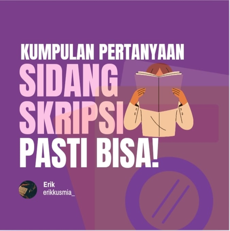 Highlight image for Kunci Sukses Pertanyaan Sidang Skripsi, Pasti Bisa! 