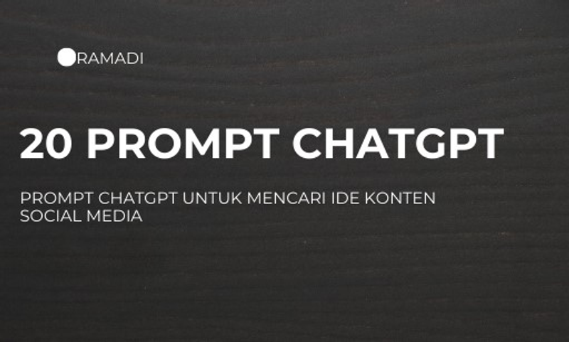 Highlight image for FREE | 20 Prompt Chat GPT Untuk Mencari Ide Konten Sosial Media