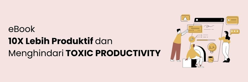 Highlight image for eBook 10X lebih Produktif dan Menghindari TOXIC Productivity