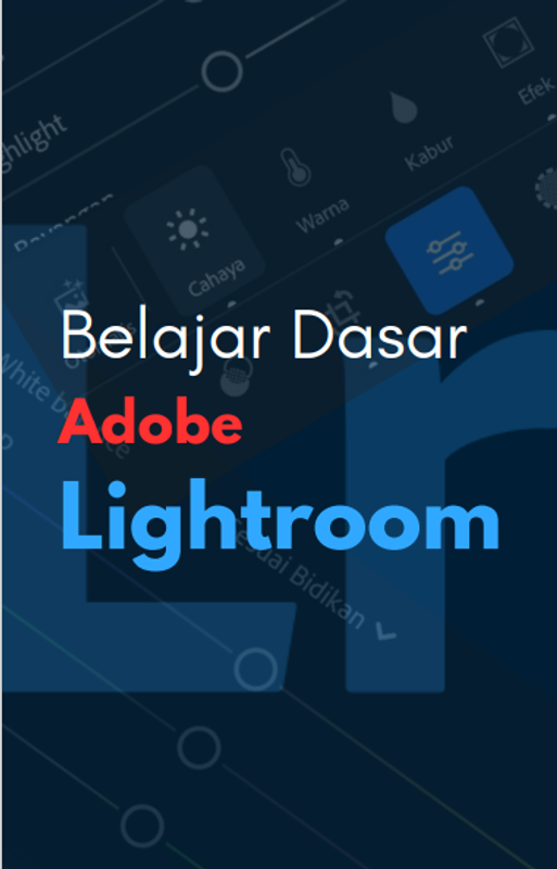 Highlight image for Belajar Dasar Adobe Lightroom
