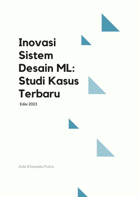Highlight image for Inovasi Sistem Desain ML: Studi Kasus Terbaru