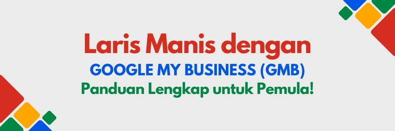 Highlight image for EBook Laris Manis dengan Google My Business untuk Pemula