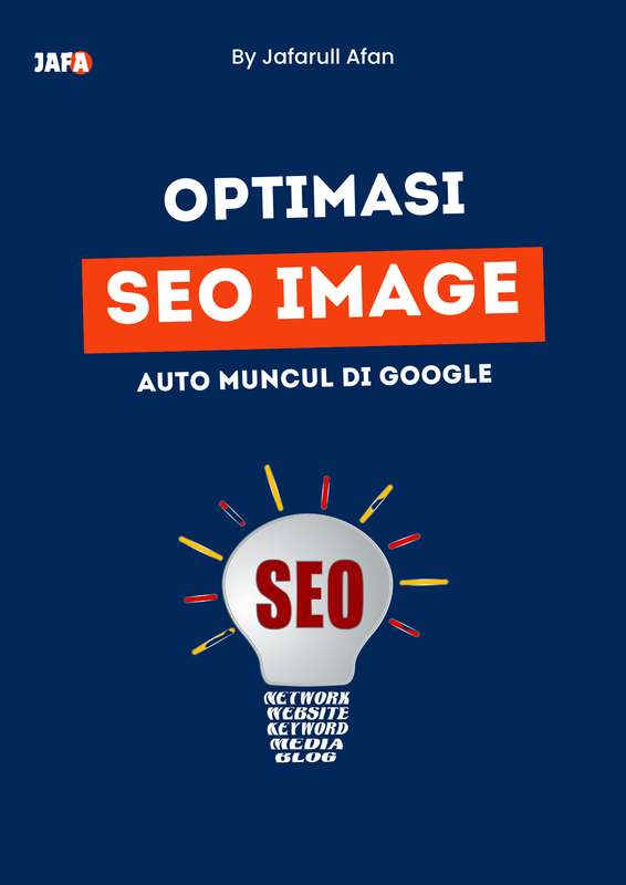Highlight image 2 for Optimasi Gambar Website Agar Muncul Teratas di Google Image - Bonus Ebook Riset Keyword Menggunakan Google Trend