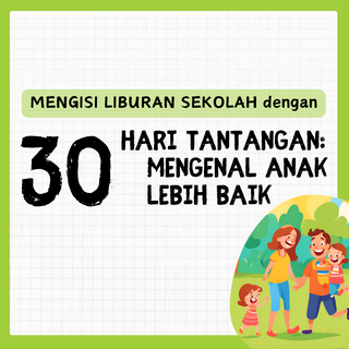 image for 30 Hari Tantangan: Ngertiin Anak Lebih Baik button