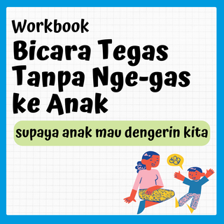 image for [Workbook] Bicara Tegas Tanpa Nge-gas ke Anak button