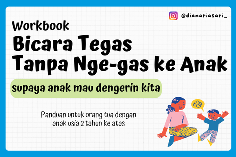 Highlight image 1 for [Workbook] Bicara Tegas Tanpa Nge-gas ke Anak