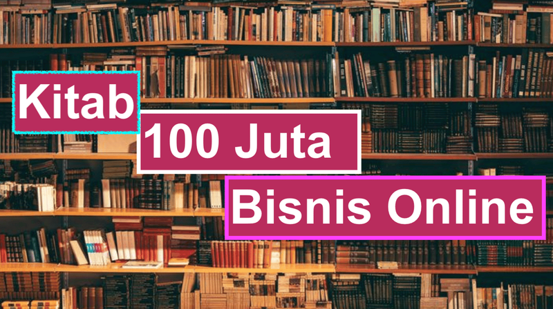 Highlight image for Kitab bisa menghasilkan 100 Juta dari Bisnis Online