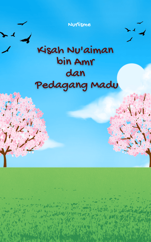 Highlight image 1 for Audiobook Kisah Nu'aiman bin Amr dan Pedagang Madu