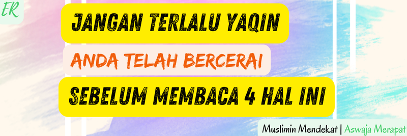 Highlight image for 4 Hal batalkan cerai, menjadikan status tetap sah suami istri