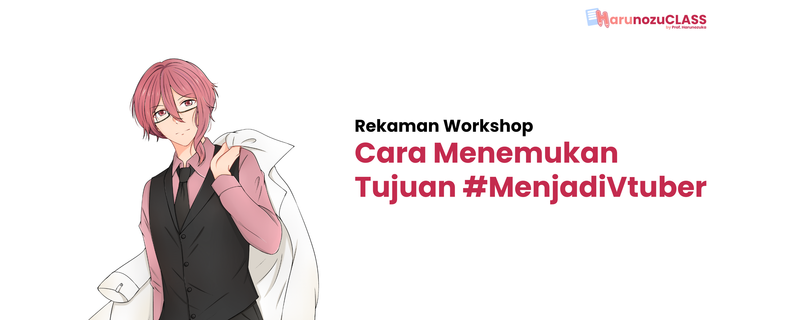 Highlight image for [eCourse] Cara Menemukan Tujuan #MenjadiVtuber