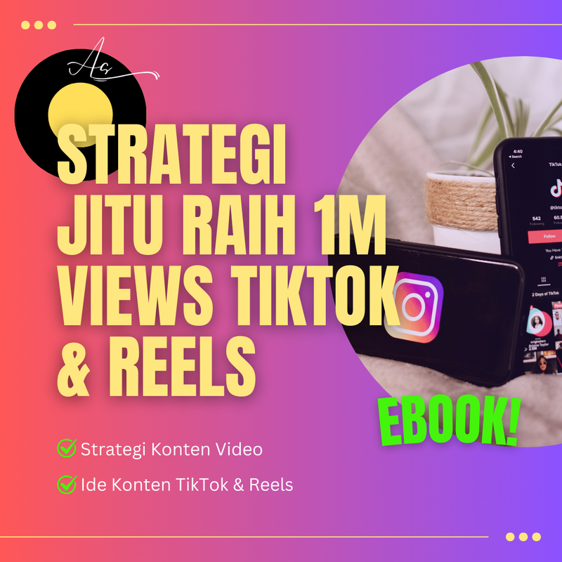 Highlight image for Strategi Jitu Raih 1JUTA Views TikTok & Reels Instagram!