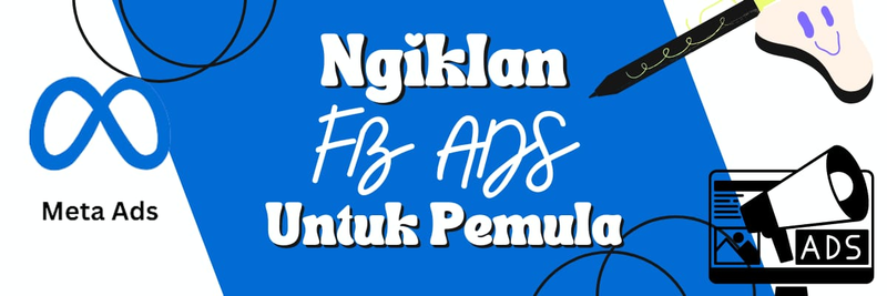 Highlight image for [VIDEO] Belajar Beriklan di Facebook Ads