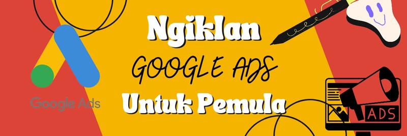 Highlight image for [VIDEO] Belajar Beriklan di Google Ads