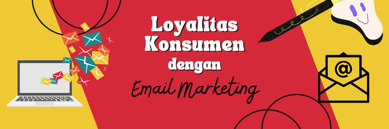 [VIDEO] Menjaga Loyalitas Pelanggan dengan Email Marketing