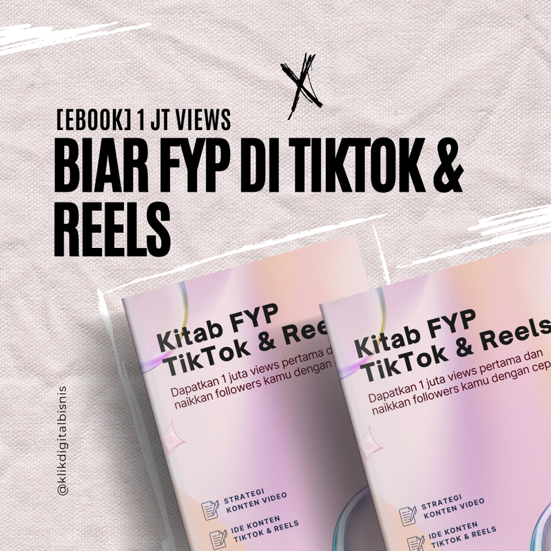 Highlight image for [EBOOK] Cara Biar Konten FYP di TikTok & Reels Dilihat 1 Juta Orang