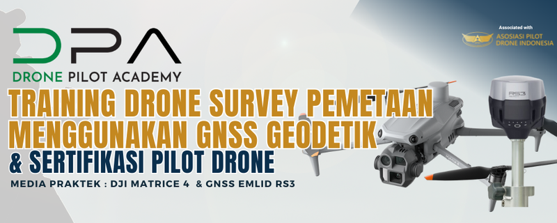 Highlight image for Advanced Training - DRONE SURVEY MAPPING GNSS GEODETIC  & SERTIFIKASI PILOT DRONE