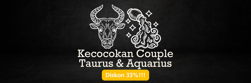 Kecocokan Couple Taurus dan Aquarius