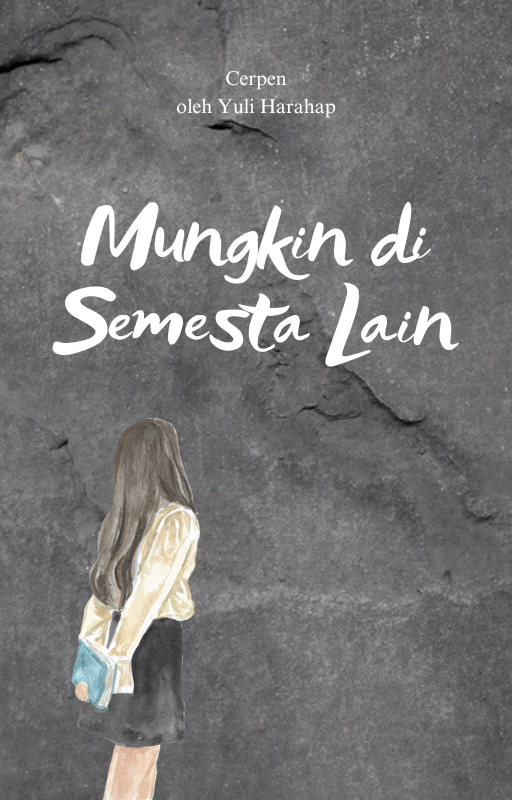 Highlight image for Mungkin, di Semesta Lain | nonaabuabu