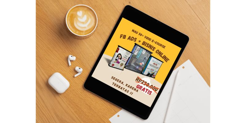 Highlight image 1 for [FREE] 50+ Video e-Course FB Ads & Bisnis Online