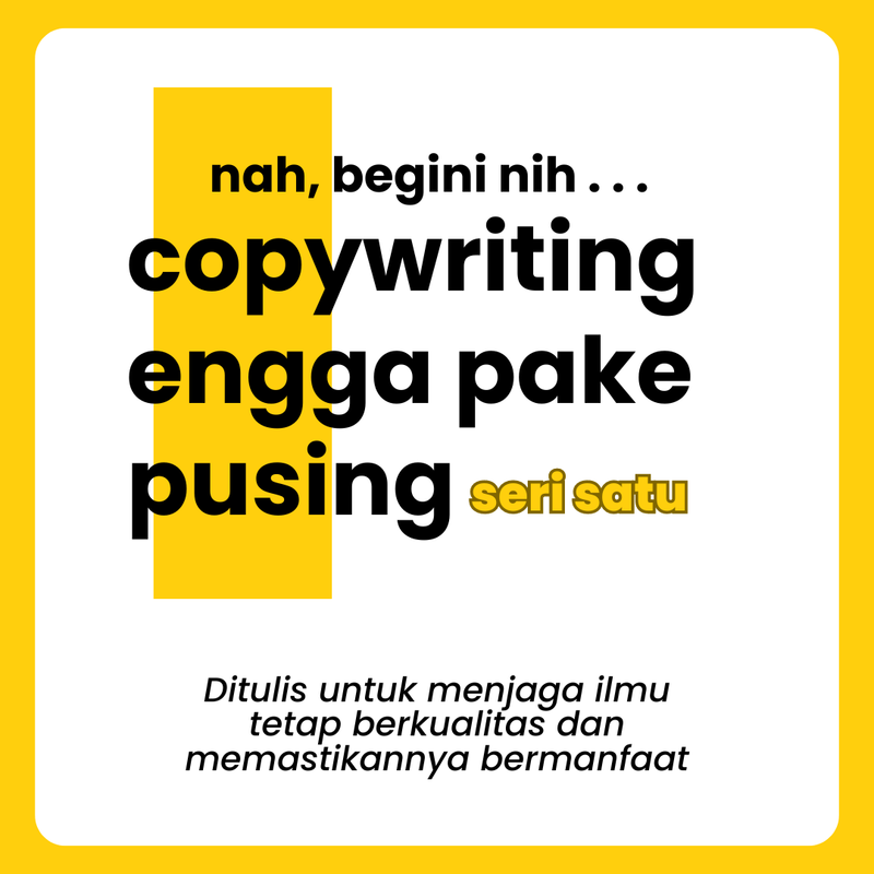 Highlight image for Copywriting Engga Pake Pusing