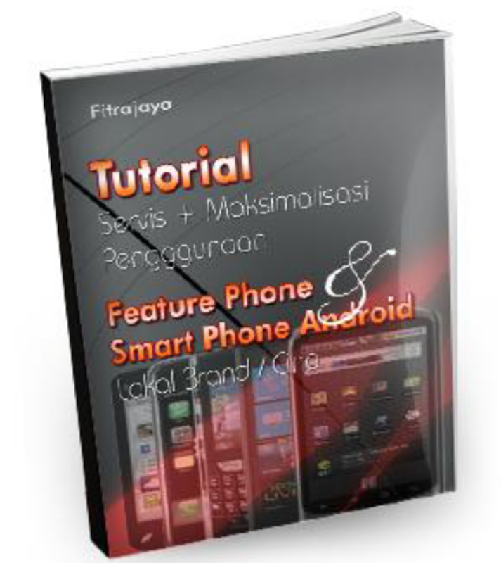 Highlight image for Contoh Tutorial Servis + Maksimalisasi Penggunaan Feature Phone, Smart Phone Android (Lokal Brand/Cina)